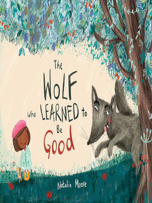 cover image of The Wolf Who Learned to Be Good